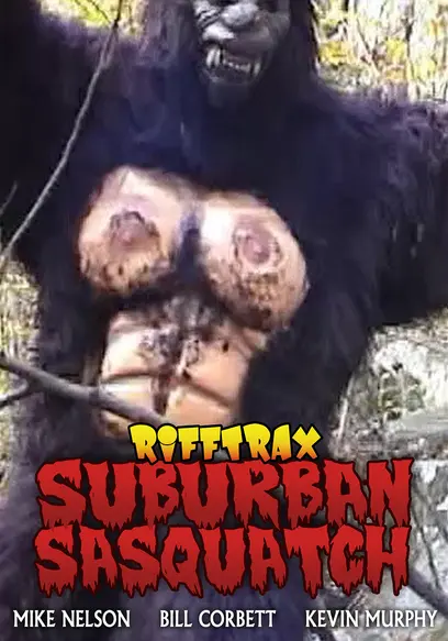RiffTrax: Suburban Sasquatch