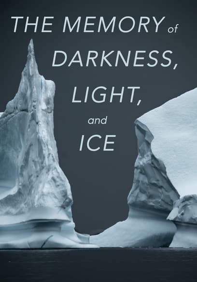 The Memory of Darkness, Light, and Ice