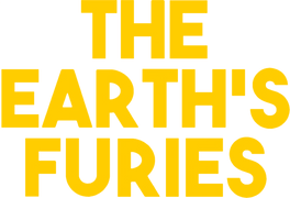 The Earth's Furies