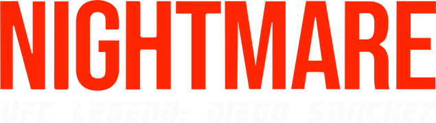 Nightmare: UFC Legend Diego Sanchez