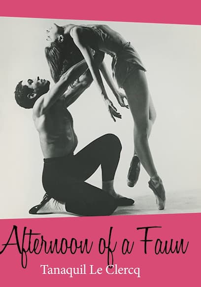 Afternoon of a Faun: Tanaquil Le Clercq