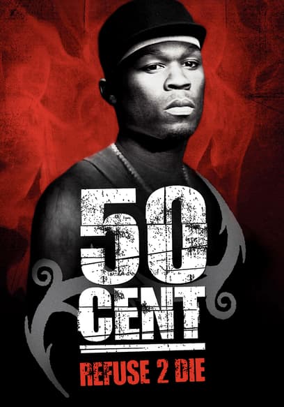 50 Cent: Refuse 2 Die