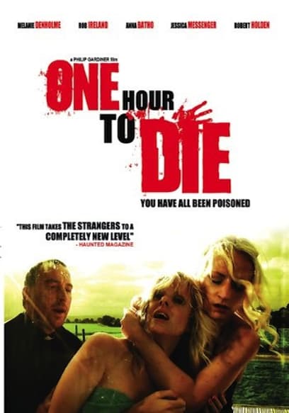 One Hour to Die: You Have All Been Poisoned