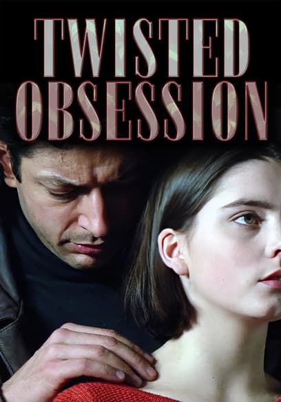 Twisted Obsession