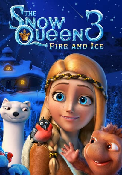 The Snow Queen 3: Fire and Ice