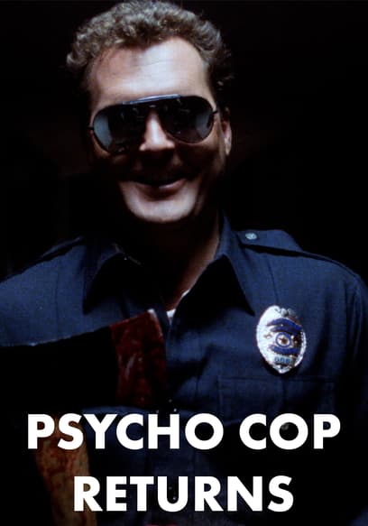 Psycho Cop Returns