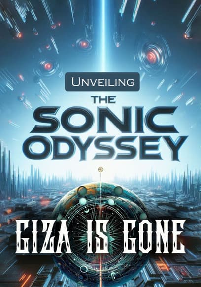 Giza Is Gone: Unveiling the Sonic Odyssey