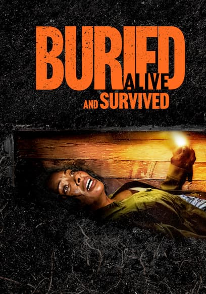 Buried Alive and Survived