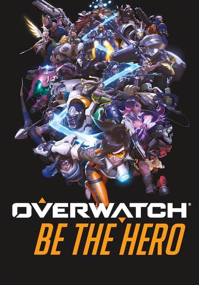 Overwatch: Be the Hero