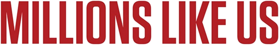 Millions Like Us