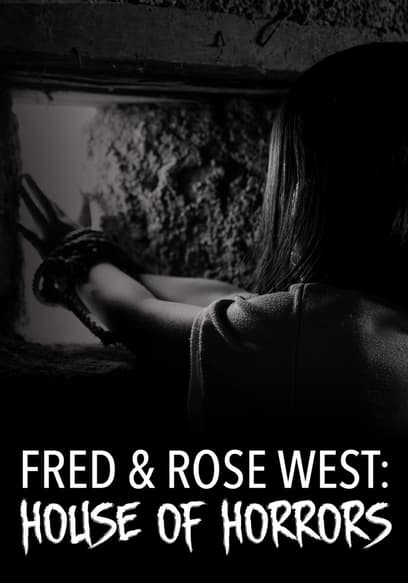 Fred & Rose West: House of Horrors poster