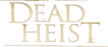 Dead Heist