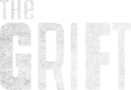 The Grift