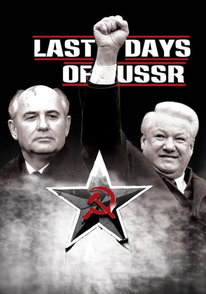 Last Days of the USSR