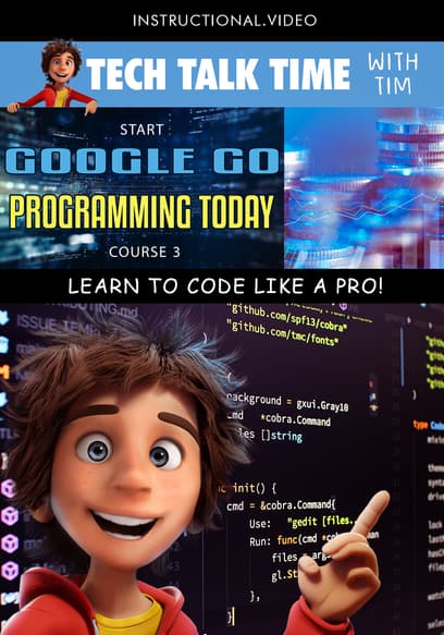 Tech Talk Time: Start Google Go Programming Today Course 3