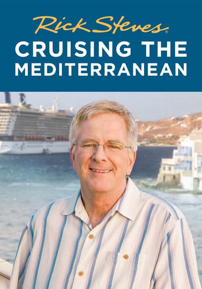 Rick Steves' Cruising the Mediterranean