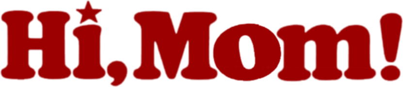 Hi, Mom!