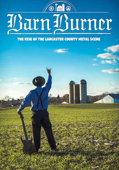 Barn Burner: The Rise of the Lancaster County Metal Scene poster