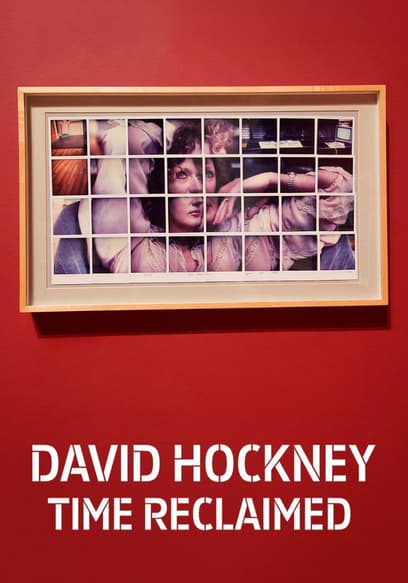 David Hockney: Time Reclaimed poster