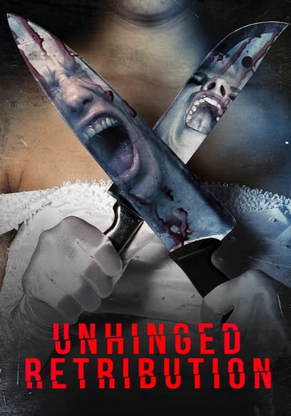 Unhinged Retribution