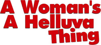 A Woman's a Helluva Thing