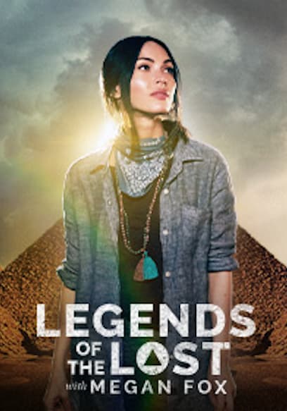 Legends of the Lost With Megan Fox