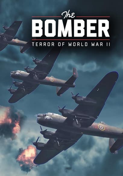 The Bomber: Terror of World War II