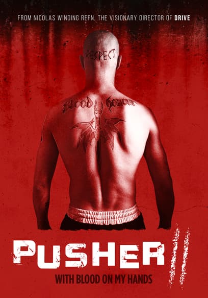 Pusher II: With Blood On My Hands