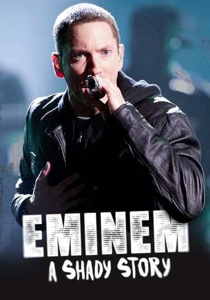 Eminem: A Shady Story
