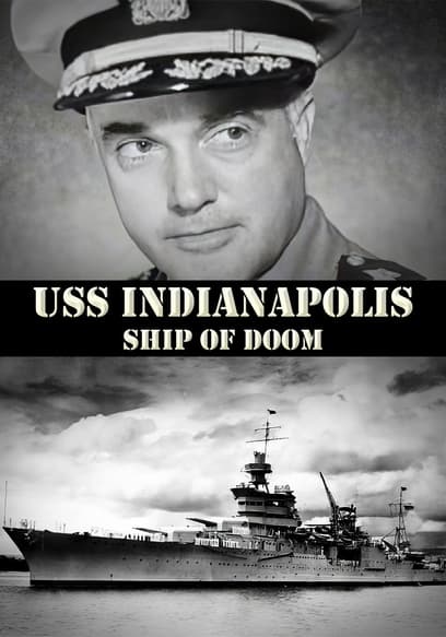 USS Indianapolis: Ship of Doom