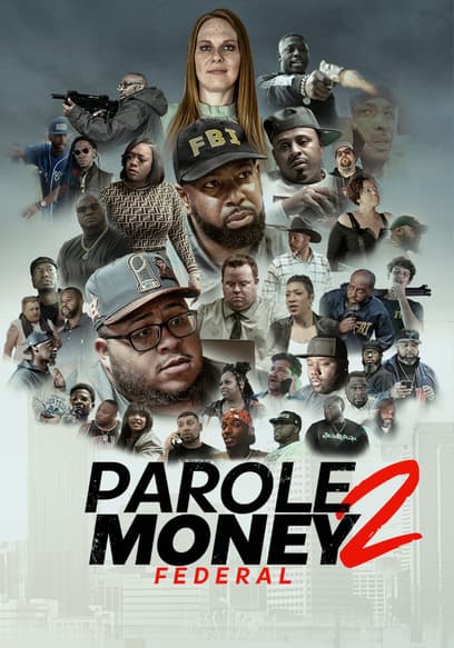 Parole Money 2: Federal