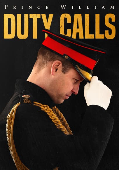 Prince William: Duty Calls poster