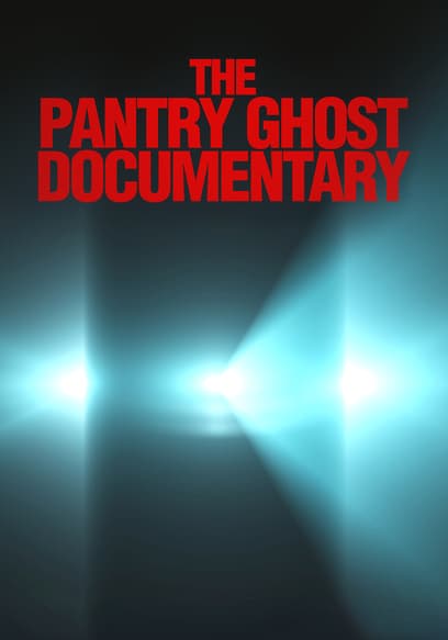 The Pantry Ghost Documentary