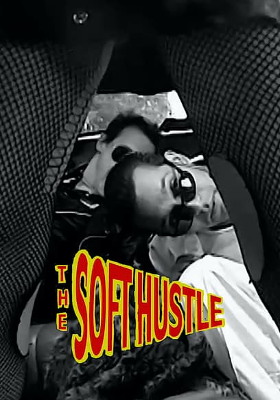 The Soft Hustle