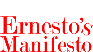 Ernesto's Manifesto