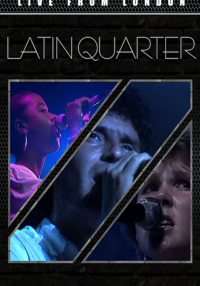 Latin Quarter - Live From London