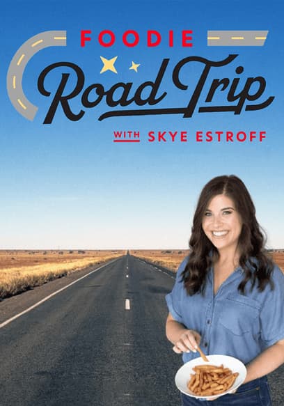 Foodie Road Trip with Skye Estroff