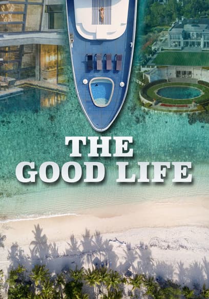 The Good Life