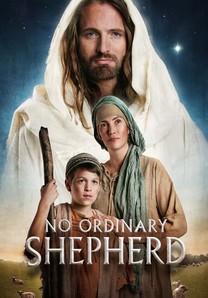 No Ordinary Shepherd