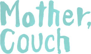 Mother, Couch