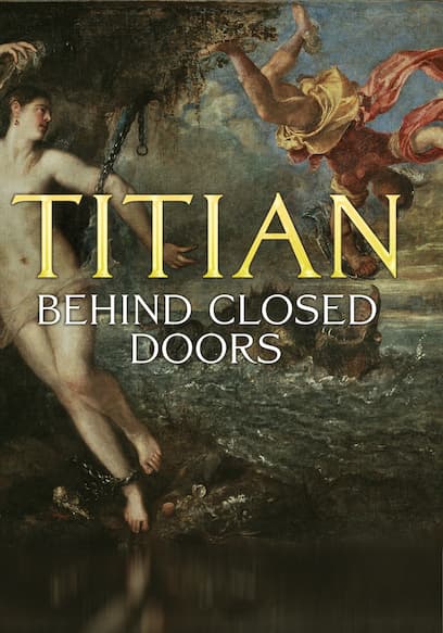 Titian: Behind Closed Doors