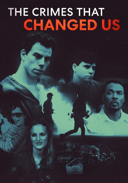 The Crimes That Changed Us