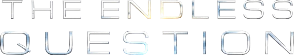 The Endless Question