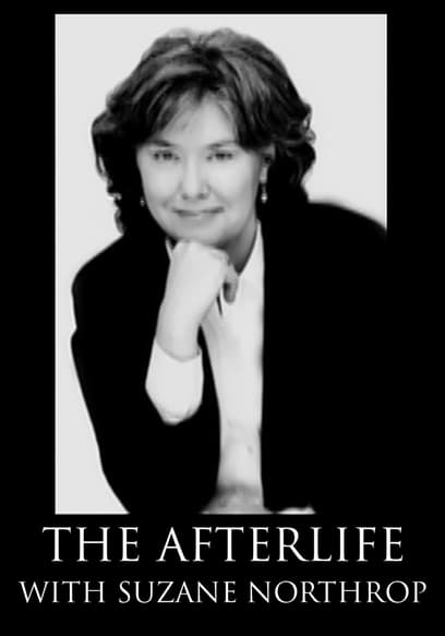 The Afterlife With Suzane Northrop