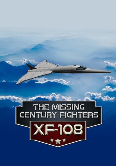 The Missing Century Fighters: XF-108