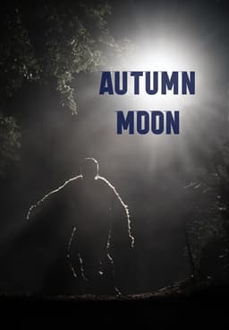 Watch Autumn Moon (2023) - Free Movies | Tubi