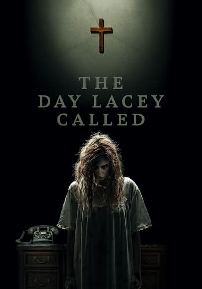 The Day Lacey Called