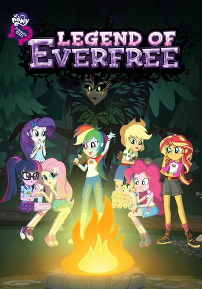 My Little Pony: Equestria Girls - Legend of Everfree