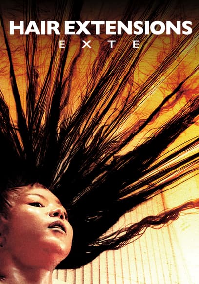 Exte: Hair Extensions (Dubbed)