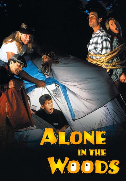 Alone in the Woods